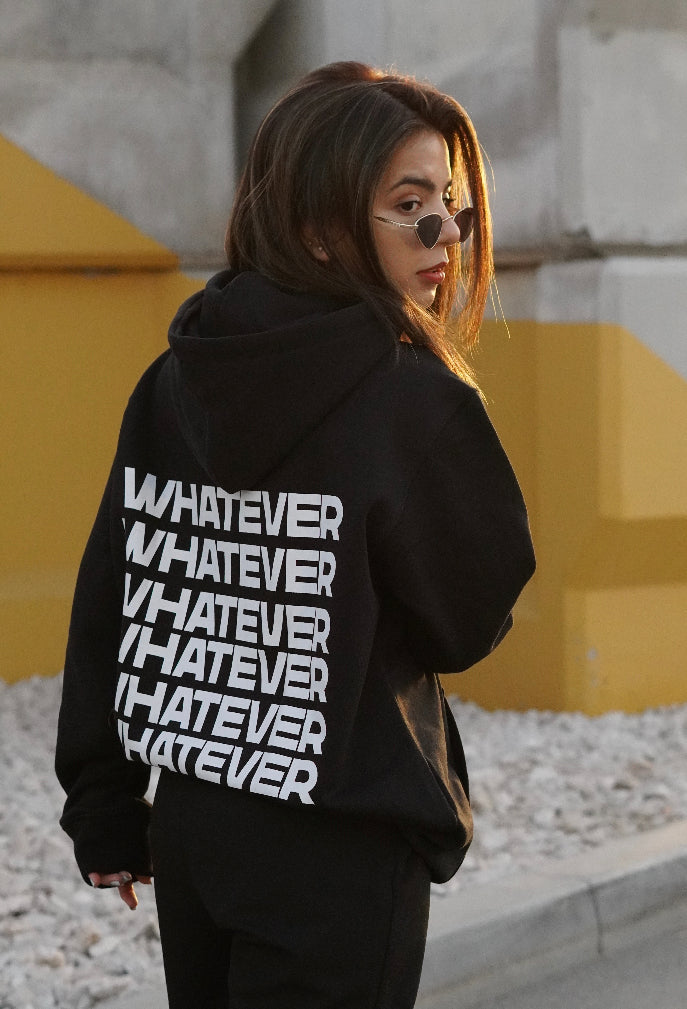 Whatever Whatever Hoodie