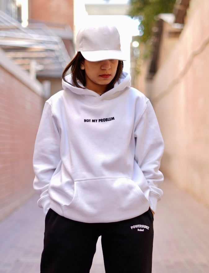 'Not My Problem' Hoodie